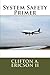 System Safety Primer by Clifton A. Ericson II (2011-09-14)