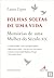 Folhas Soltas de uma Vida Memórias de uma Mulher do Século XX by Laura Lopes