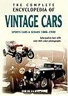 The Complete Encyclopedia of Vintage Cars: Sports Cars & Sedans 1886-1940