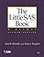 The Little SAS Book : A Primer, Second Edition by Lora D. Delwiche (1998-11-10)