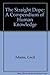 The Straight Dope: A Compendium of Human Knowledge by Cecil Adams (1984-11-02)