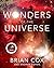 Wonders of the Universe by Cox, Brian, Cohen, Andrew published by Harper Design (2011)
