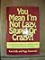 You Mean I'm Not Lazy, Stupid Or Crazy?! A Self Help Book for Adults With Attention Deficit Disorder