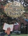 The History of the Black Church (African American Achievers) The History of the Black Church (African American Achievers)