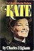 Kate: The Life of Katharine...