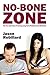 No-Bone Zone: The Ins and Outs of Curing Sexual Boredom by Jason Robillard (2014-12-18)