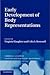 Early Development of Body Representations (Cambridge Studies in Cognitive and Perceptual Development) (2011-12-30)