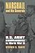 [(Marshall and His Generals: U.S. Army Commanders in World War II )] [Author: Stephen R. Taaffe] [Oct-2013]