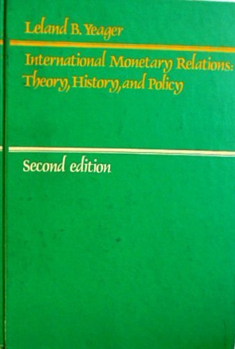 International monetary relations: Theory, history, and policy (Hardcover)