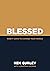 Blessed: Ninety Days to Change Your World
