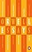 [Modern Classics Essays (Penguin Modern Classics)] [By: Orwell, George] [March, 2014]