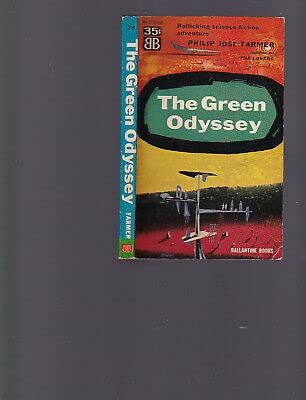 The Green Odyssey, Philip Jose Farmer, PB orig. 1st, 1957, Ballantine #210, nice [Paperback] unknown