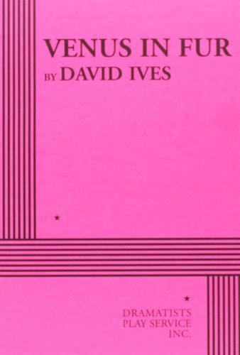 Venus in Fur by David Ives