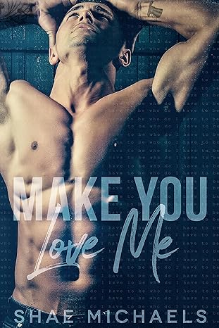 Make You Love Me (Kindle Edition)