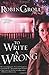 To Write a Wrong: A Justice Seekers Novel [Paperback] [2012] (Author) Robin Caroll