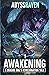 Awakening: A LitRPG Adventure