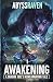Awakening: A LitRPG Adventure (A Dragon Idol's Reincarnation Tale)