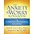 The Anxiety and Worry Workbook: The Cognitive Behavioral Solution