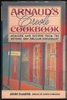 Arnaud's Creole Cookbook: Memoirs and Recipes from the Historic New Orleans Restaurant Arnaud's Creole Cookbook: Memoirs and Recipes from the Historic New Orleans Restaurant