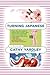 Turning Japanese by Cathy Yardley (2009-04-14)