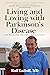 Living and Loving with Parkinson's Disease by Rolf Lulloff