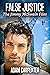 False Justice (The Jimmy Mc...