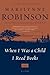 When I Was a Child I Read Books: Essays by Robinson, Marilynne (2013) Paperback