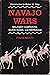 Navajo Wars: Military Campaigns, Slave Raids, and Reprisals