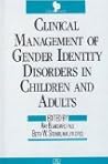 Clinical Management of Gender Identity Disorders in Children and Adults (Clinical Practice)