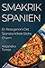 Smakrik Spanien: En Resa ge...