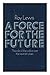 A force for the future: The role of the police in the next ten years