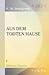 Aus Dem Todten Hause: Nach Dem Tagebuche Eines Nach Sibirien Verbannten. Herausgegeben Von Th. M. Dostojewski, [Teil] 1