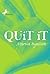 Quit It by Marcia Byalick (2004-02-10)