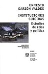 Instituciones suicidas / Institutions Suicide (Spanish Edition)