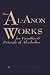 How Al-Anon Works for Families & Friends of Alcoholics by Al-Anon Family Groups(2009-09-22)