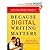 Because Digital Writing Matters byProject by Project