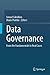 Data Governance: From the Fundamentals to Real Cases