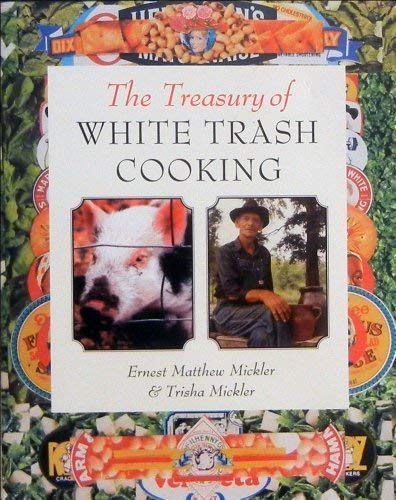 The Treasury of White Trash Cooking (Paperback)