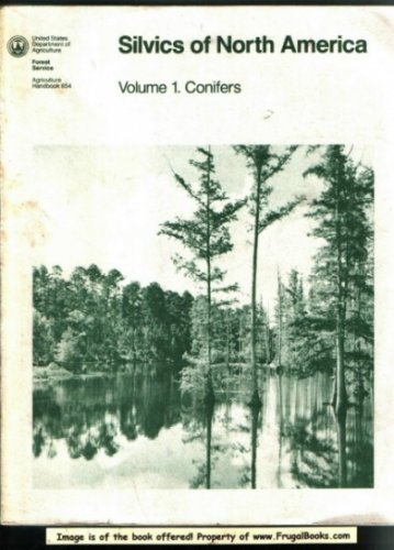Silvics of North America, Vol. 1: Conifers (Paperback)