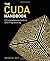 CUDA Handbook: A Comprehensive Guide to GPU Programming, The by Nicholas Wilt (2013-06-22)