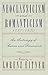 Neoclassicism and Romanticism: 1750-1850 : Source Documents on Neoclassical and Romantic Art (Icon Editions)