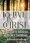 To Live in Christ...