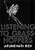 Listening to Grass-Hoppers: Field Notes on Democracy