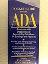 Pocket Guide to the ADA: Americans with Disabilities Act Accessibility Guidelines for Buildings and Facilities