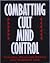 Combating Cult Mind Control