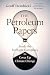 The Petroleum Papers: Inside the Far-Right Conspiracy to Cover Up Climate Change (Washington Post Best Book of the Year)