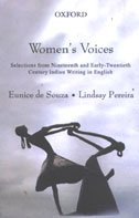 Women's Voices: Selections from Nineteenth and Early Twentieth Century Indian Writing in English (Hardcover)