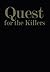 Quest for the Killers Softcover reprint of edition by GOODFIELD (2013) Hardcover