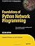 Foundations of Python Netwo...