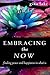 (Embracing the Now: Finding Peace and Happiness in What Is) [By: Lake, Gina] [Feb, 2014]